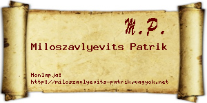 Miloszavlyevits Patrik névjegykártya